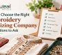 How to Choose the Right Embroidery Digitizing Company: 7 Questions to Ask